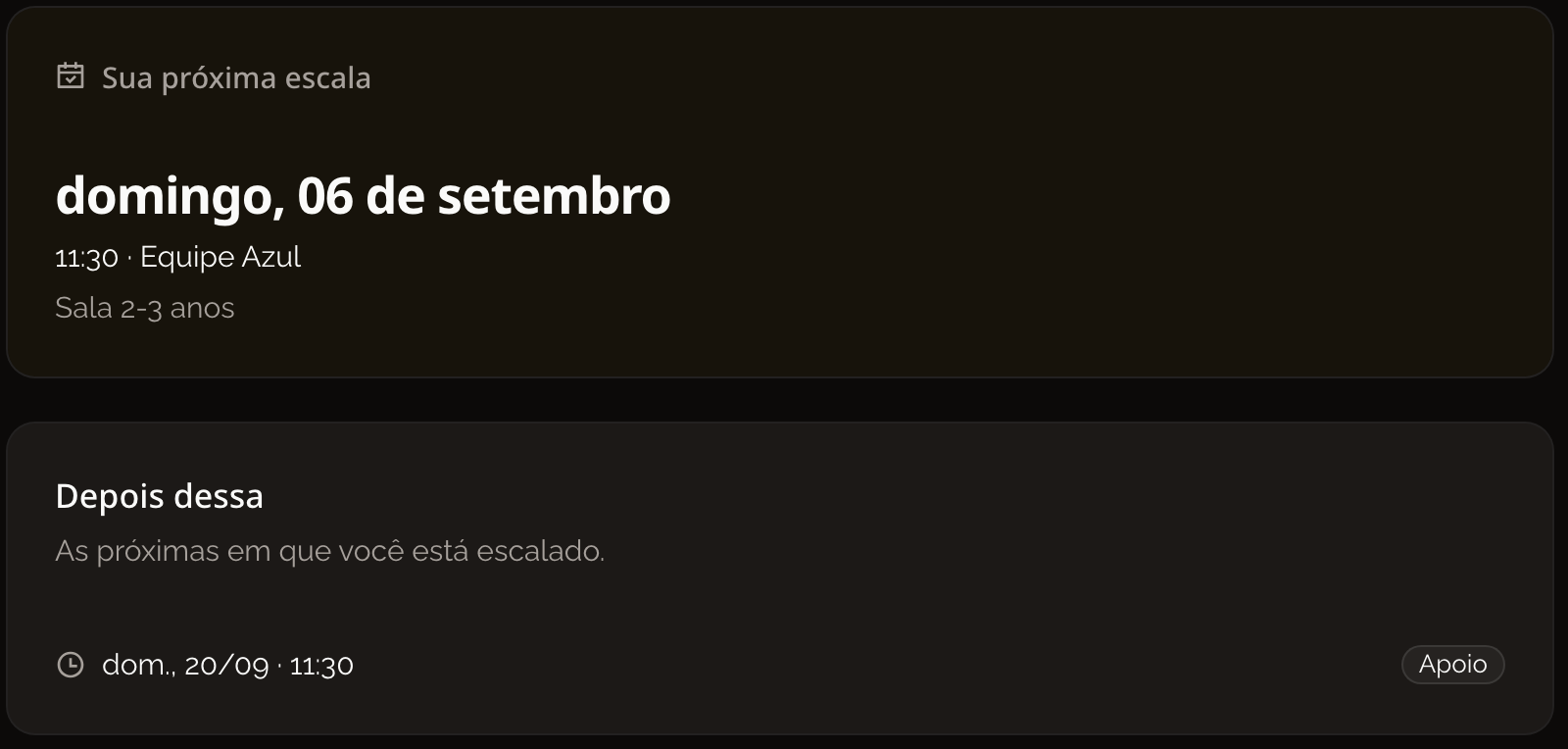 Card da próxima escala no Início, com dia, horário, equipe e função